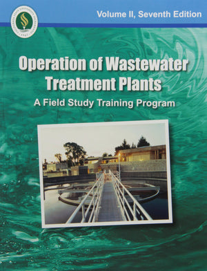 Operation of Wastewater Treatment Plants: A Field Study Training Program: 2,New