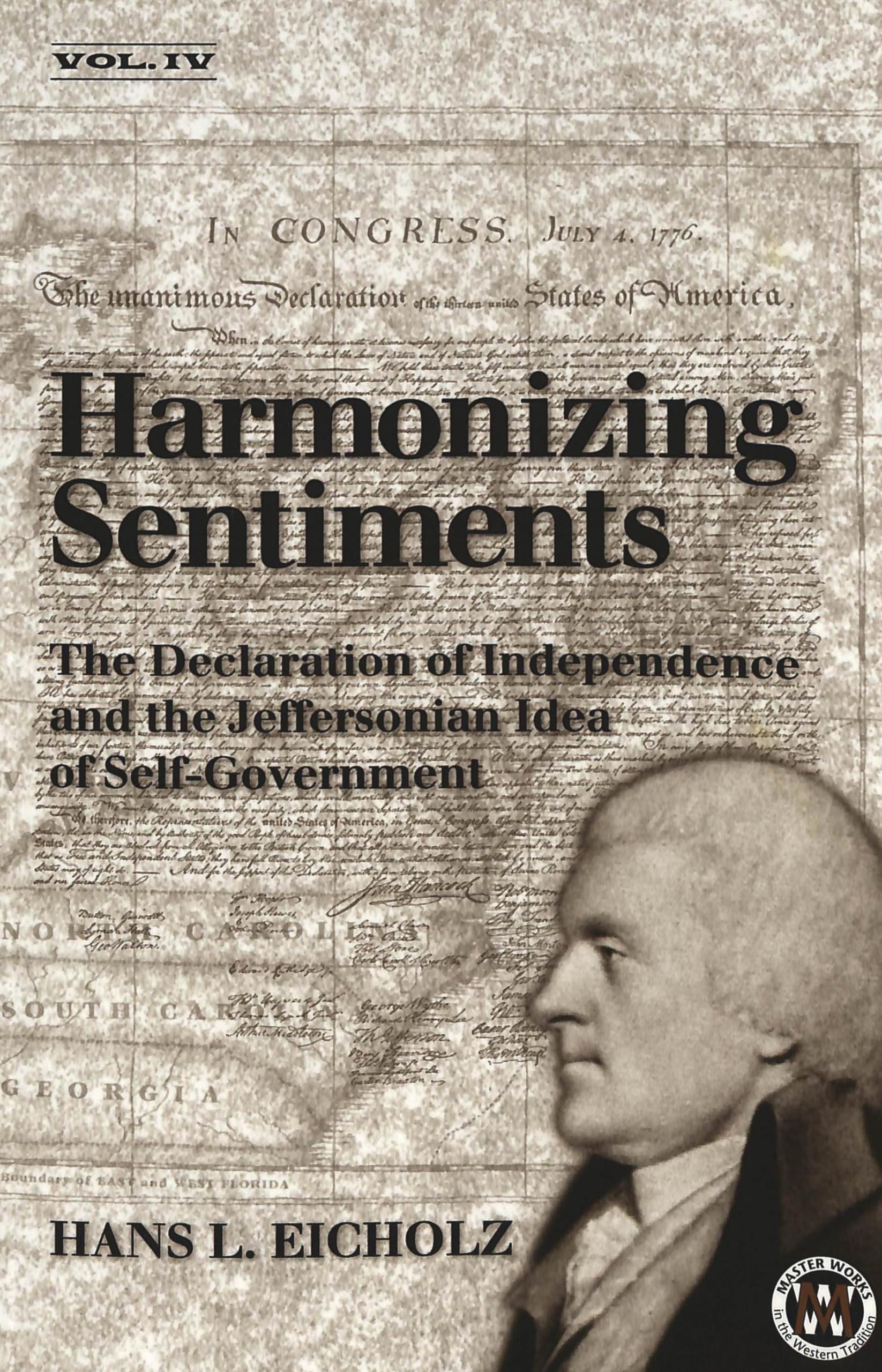 Harmonizing Sentiments : The Declaration of Independence and the Jeffersonian Idea of SelfGovernment,New