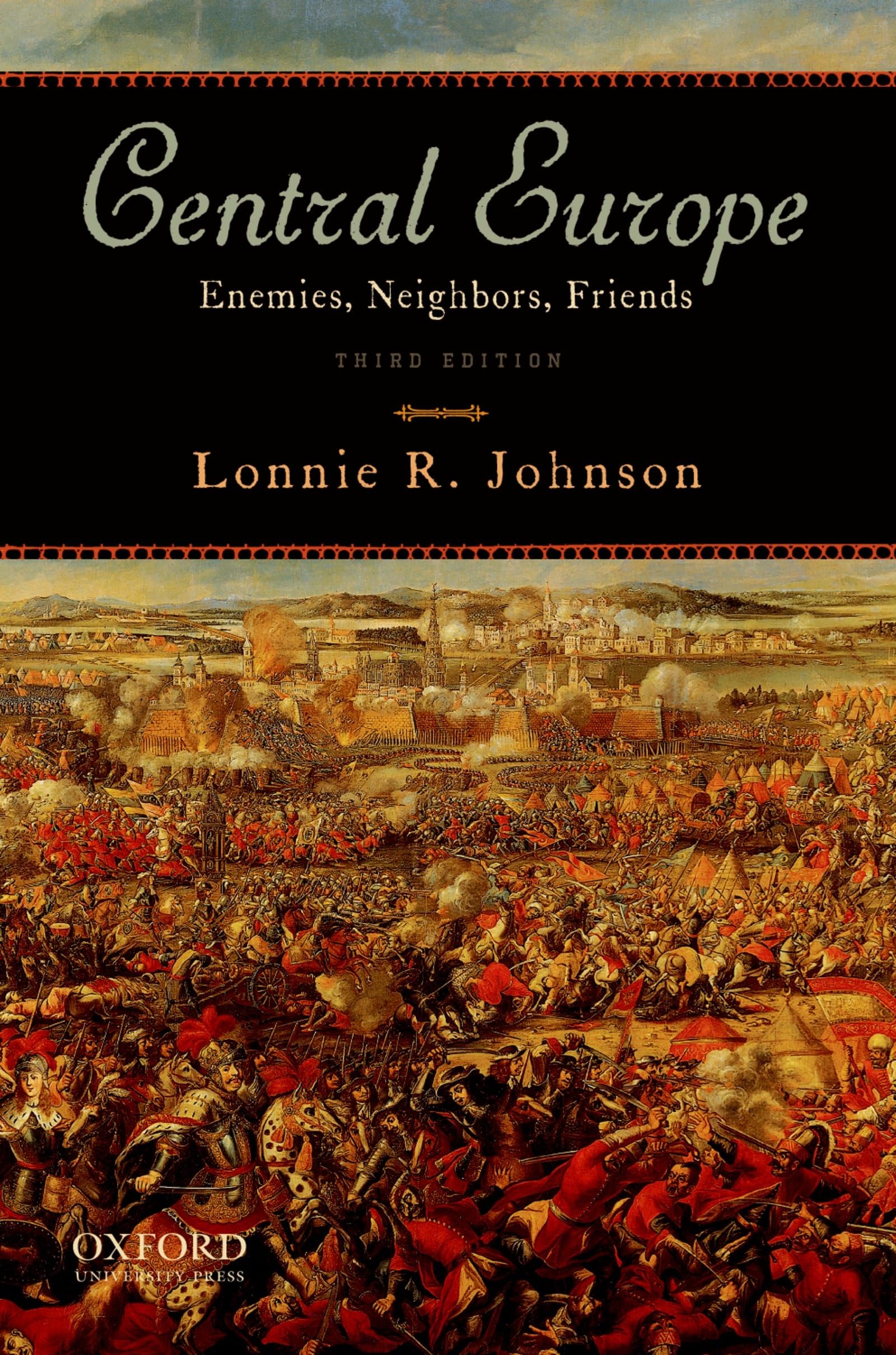 Central Europe: Enemies, Neighbors, Friends,New