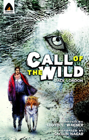 The Call of the Wild: The Graphic Novel (Campfire Graphic Novels),Used