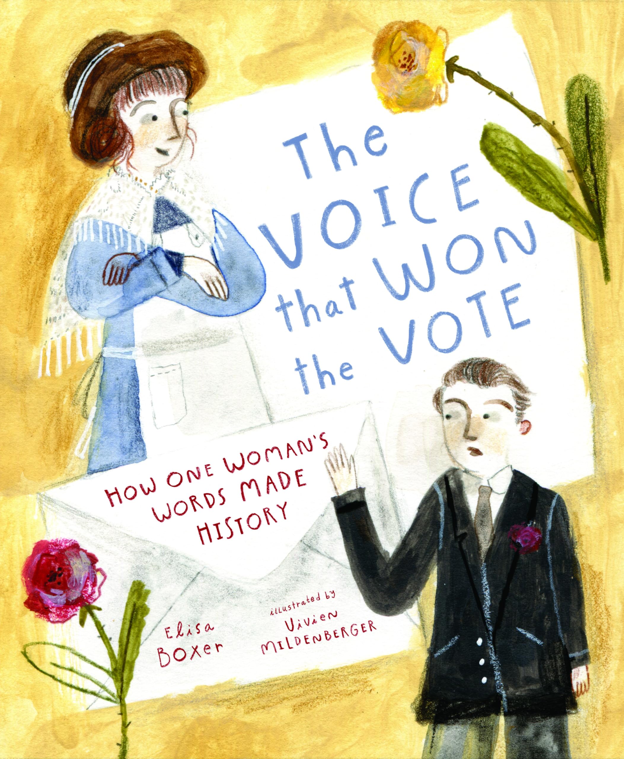 The Voice That Won the Vote: How One Woman's Words Made History: How One Woman's Words Made History,Used