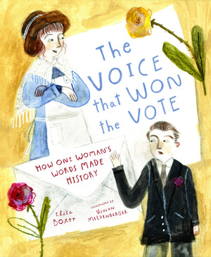 The Voice That Won the Vote: How One Woman's Words Made History: How One Woman's Words Made History,Used