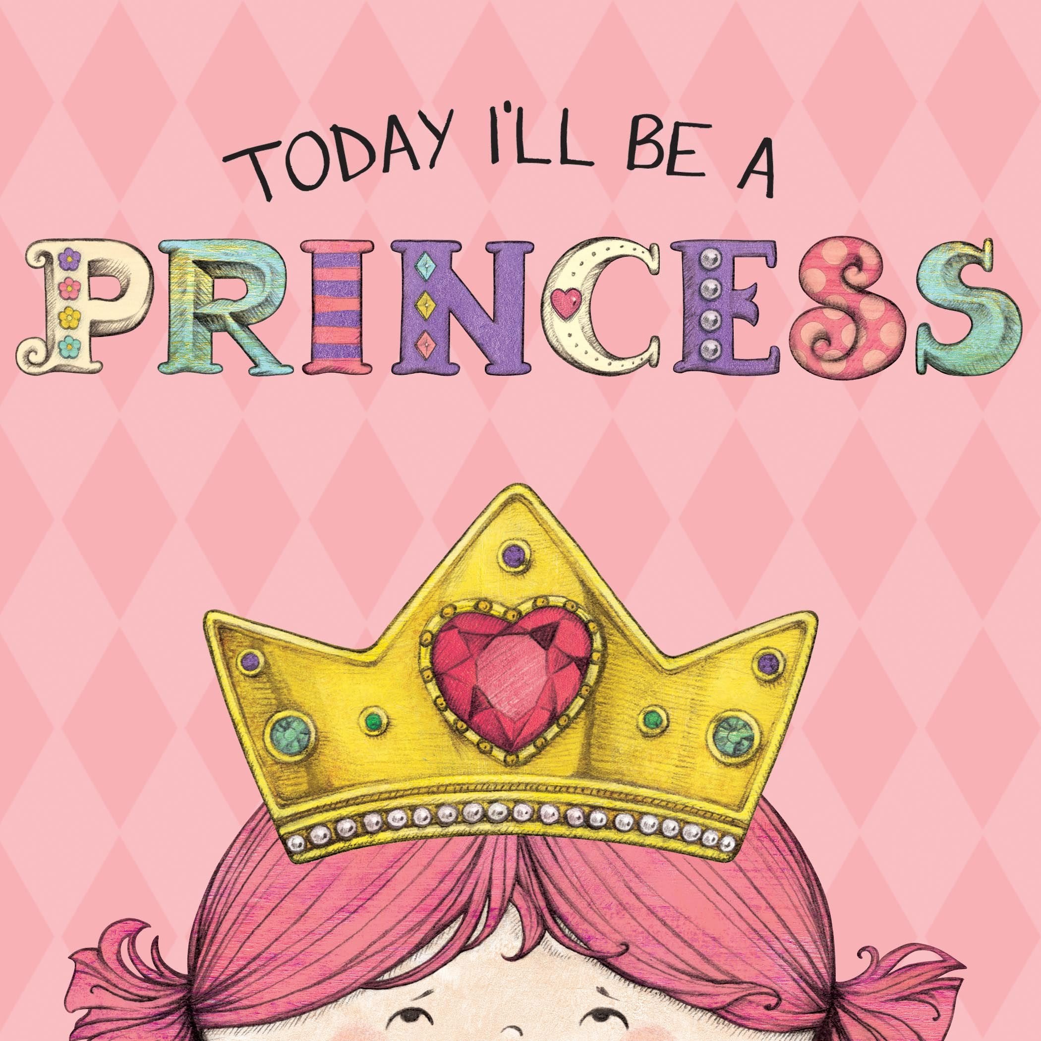 Today I'Ll Be A Princess