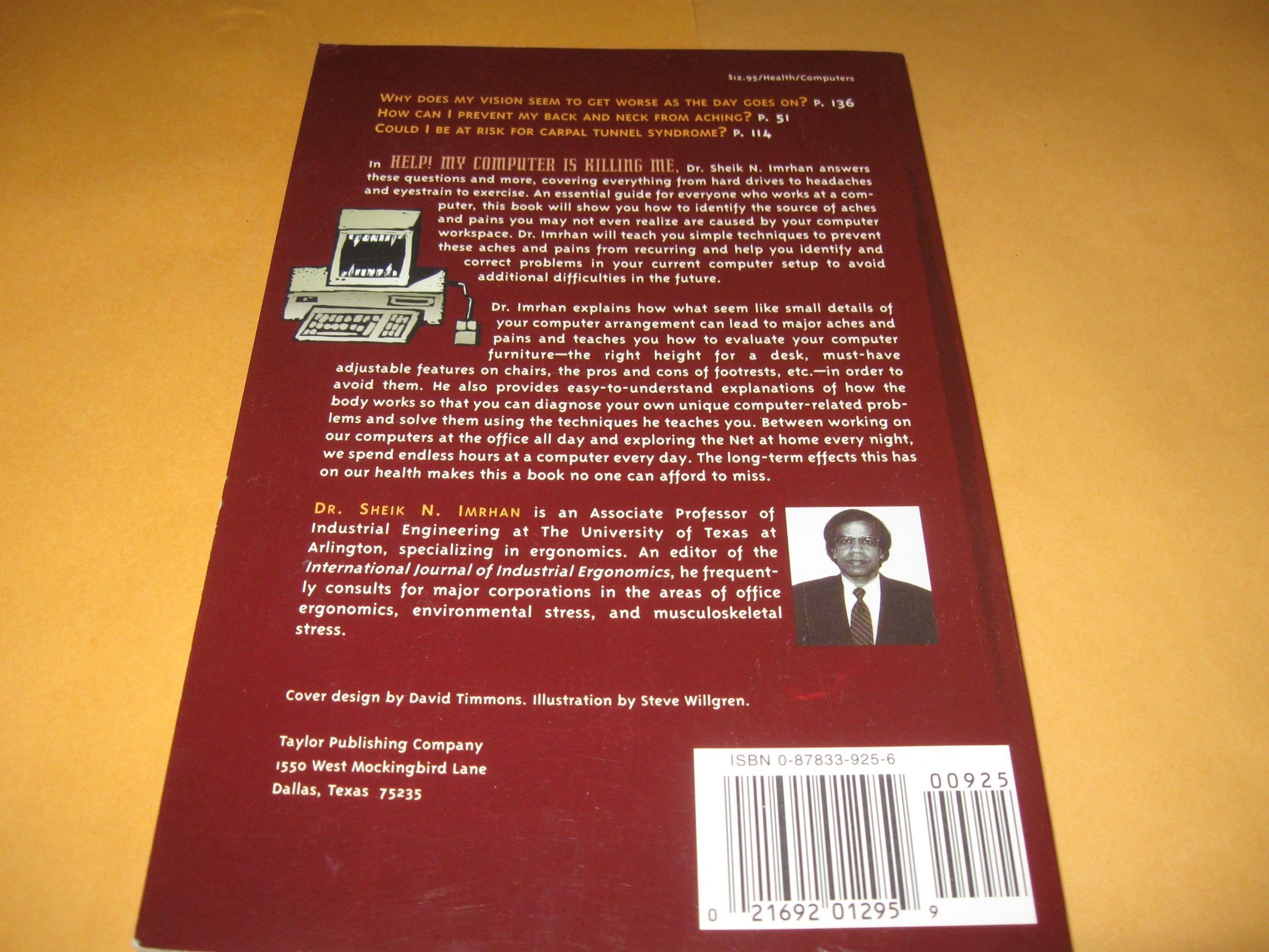 Help! My Computer Is Killing Me: Preventing Aches and Pains in the Computer Workplace,Used