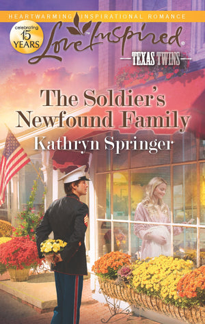 The Soldier's Newfound Family (Love Inspired, Texas Twins) (Texas Twins, 5),Used