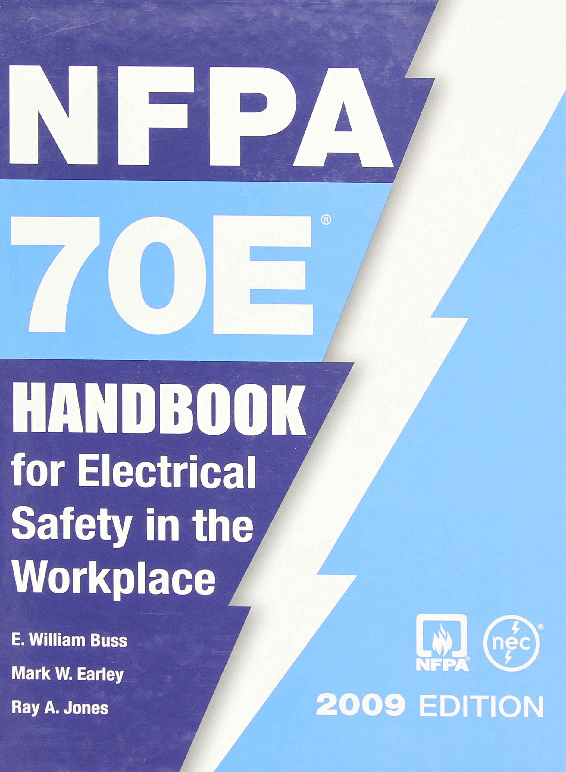Nfpa 70e: Handbook for Electrical Safety in the Workplace, 2009,New