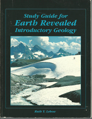 Study Guide for Introductory Geology: The Earth Revealed,Used