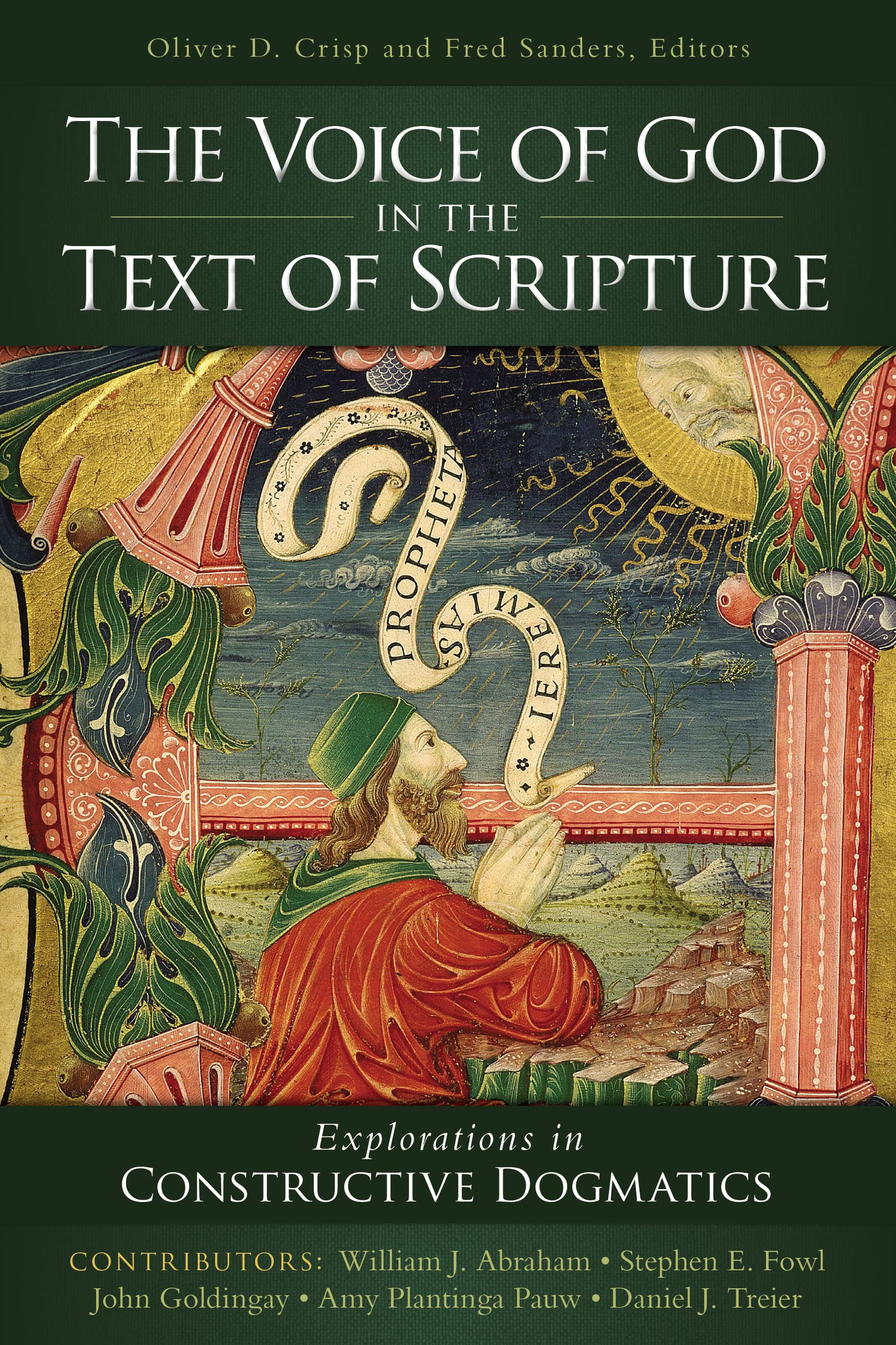 The Voice of God in the Text of Scripture: Explorations in Constructive Dogmatics (Los Angeles Theology Conference Series),Used