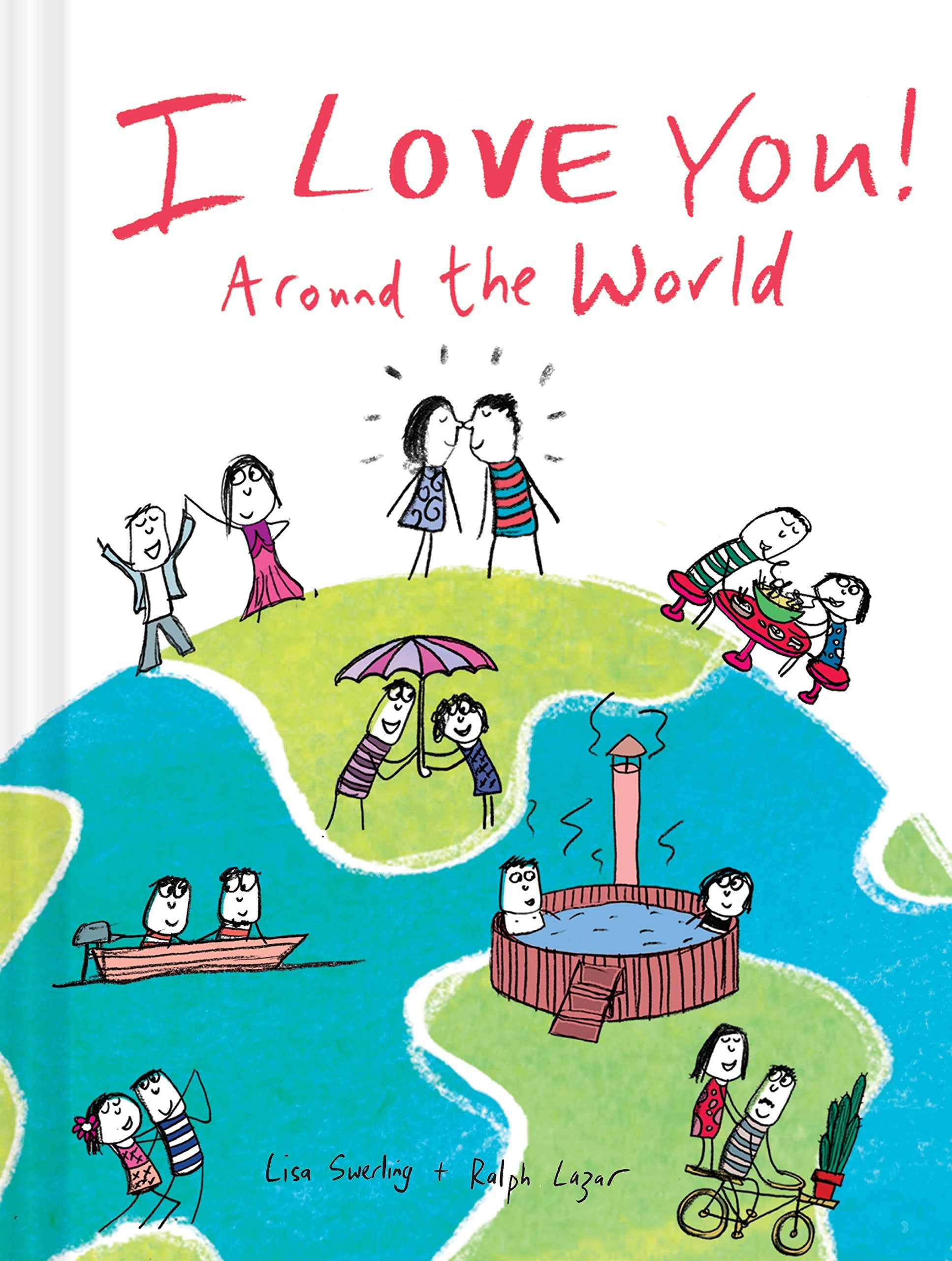 I Love You Around The World