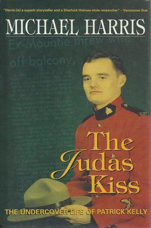 The Judas Kiss: The Undercover Life of Patrick Kelly,Used
