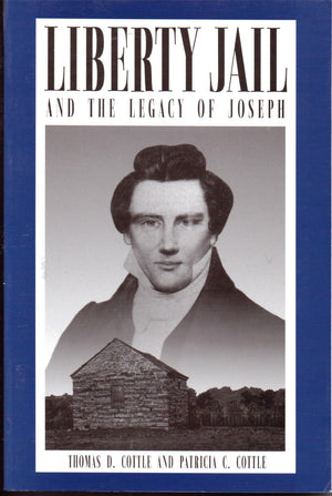 Liberty Jail and the legacy of Joseph,Used