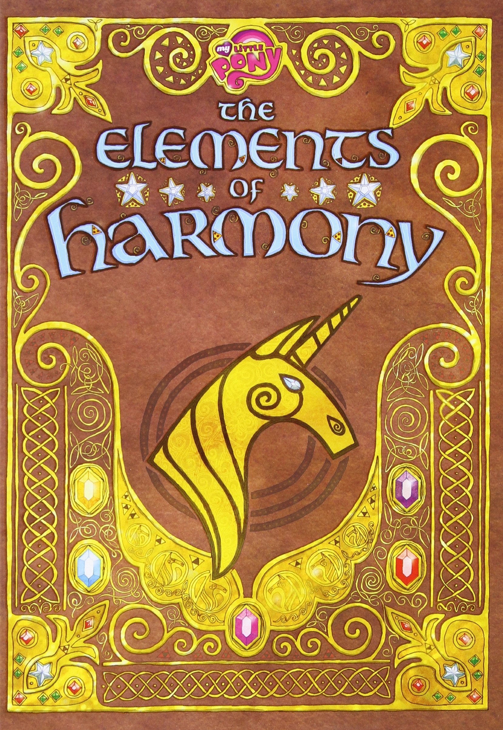 The Elements of Harmony: Friendship is Magic (My Little Pony),New
