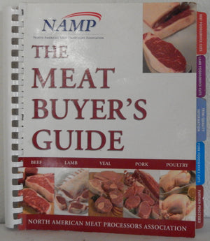 The Meat Buyers Guide : Meat, Lamb, Veal, Pork And Poultry,New