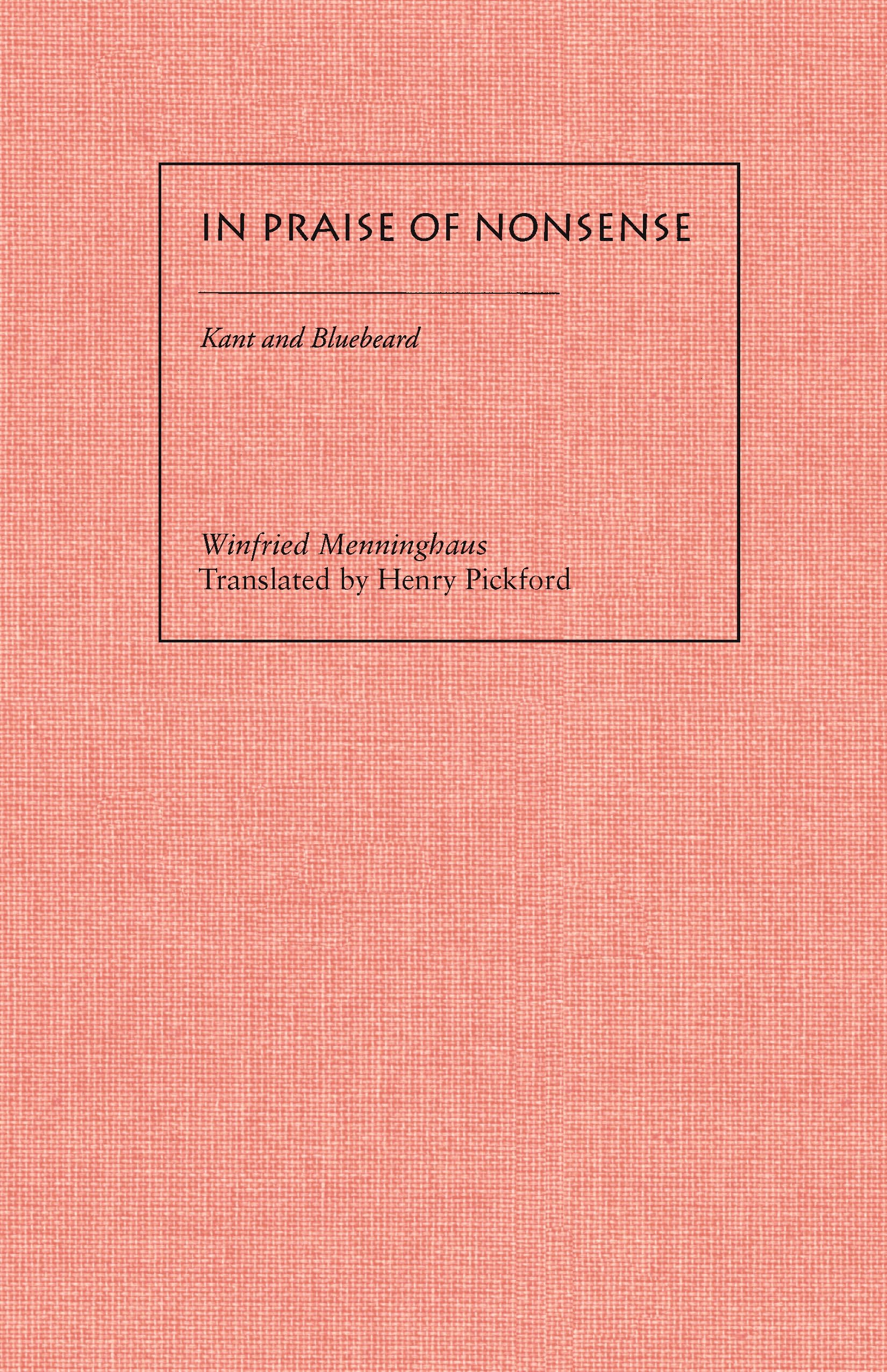 In Praise of Nonsense: Kant and Bluebeard (Meridian: Crossing Aesthetics),Used