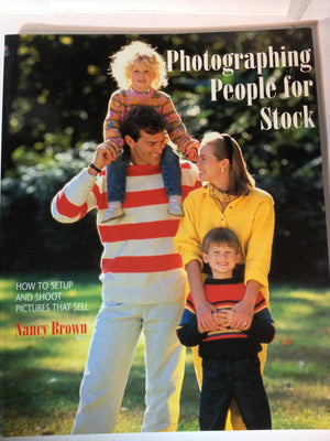 Photographing People for Stock: How to Take Photos That Sell Again and Again,Used