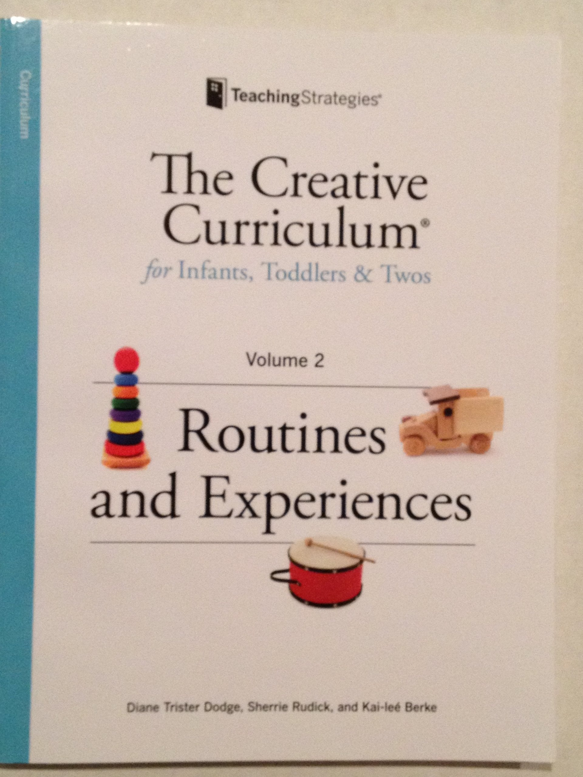Creative Curriculum for Infants, Toddlers and Twos,Used