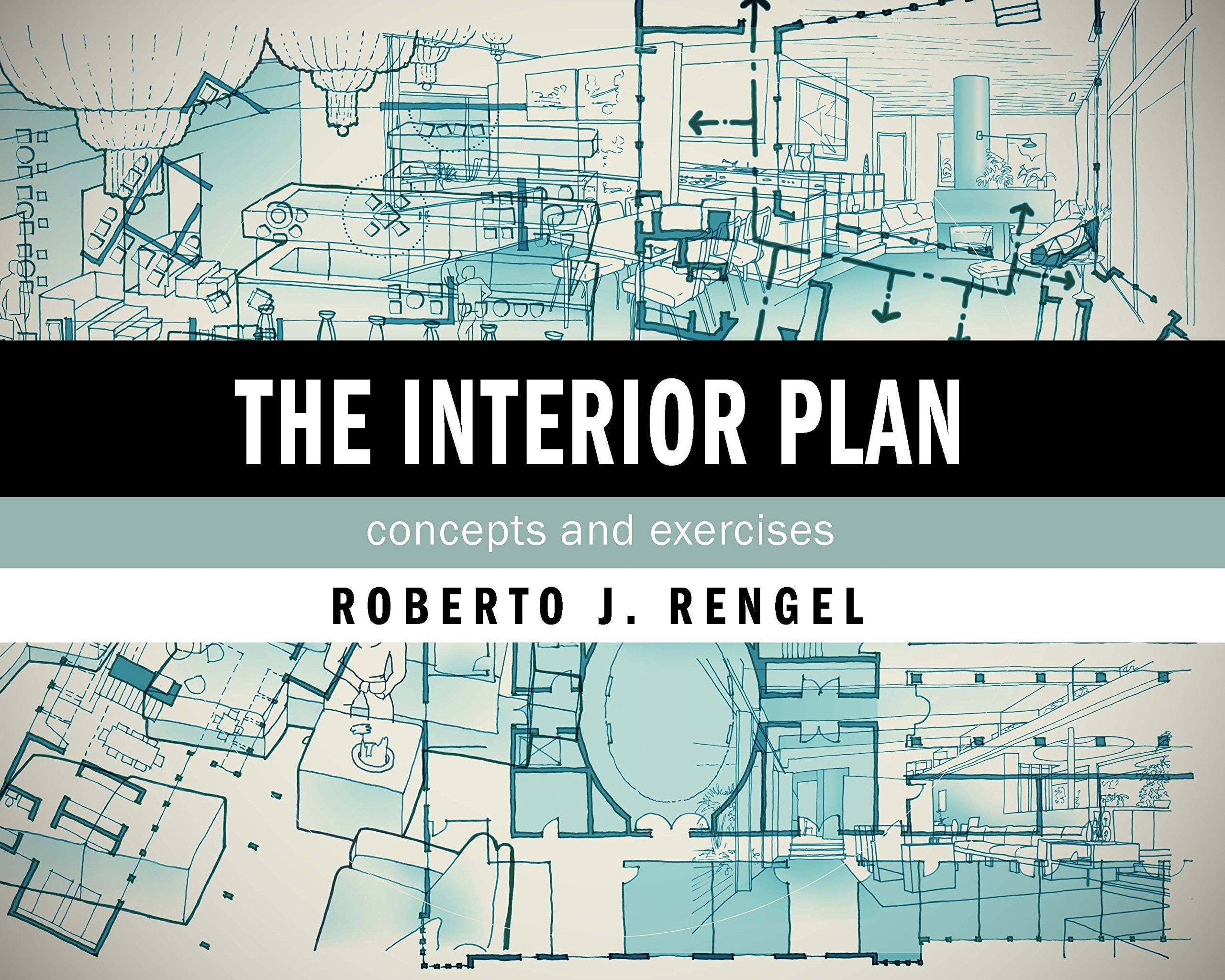 The Interior Plan: Concepts And Exercises