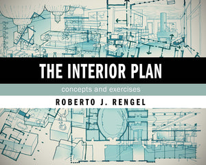 The Interior Plan: Concepts And Exercises