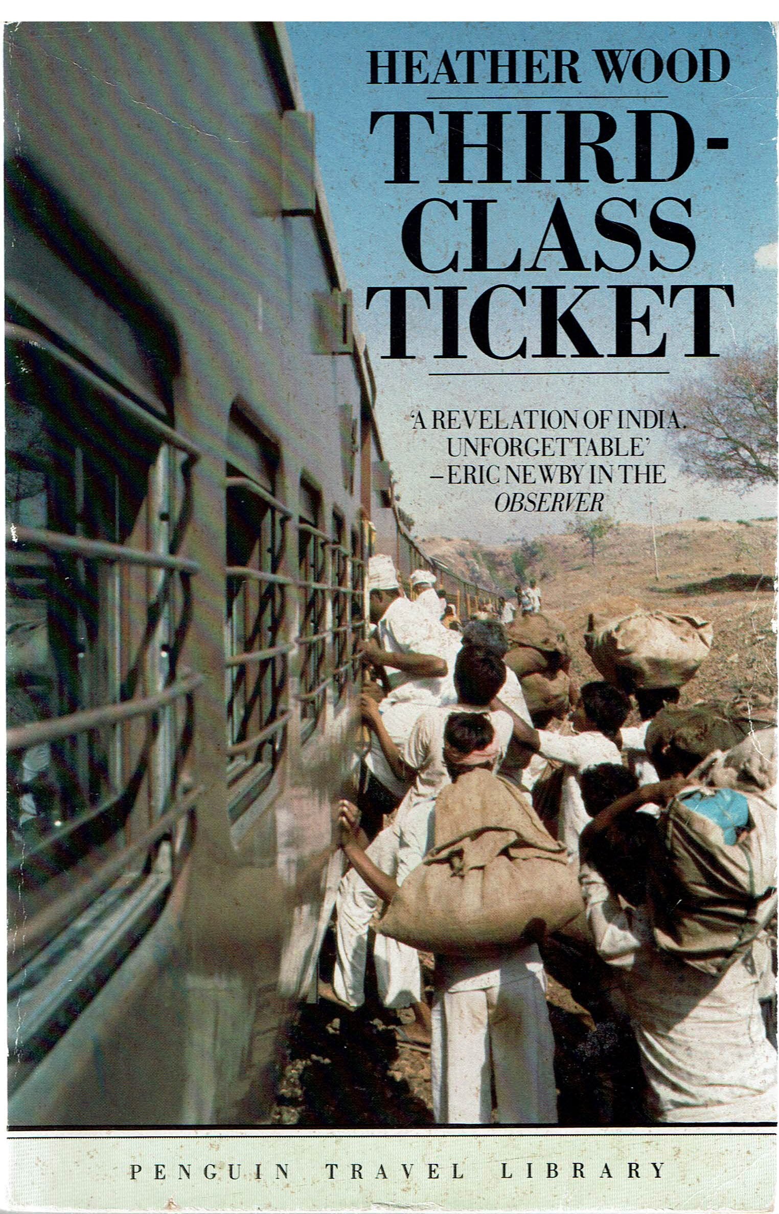 Thirdclass Ticket (Penguin Travel Library),Used
