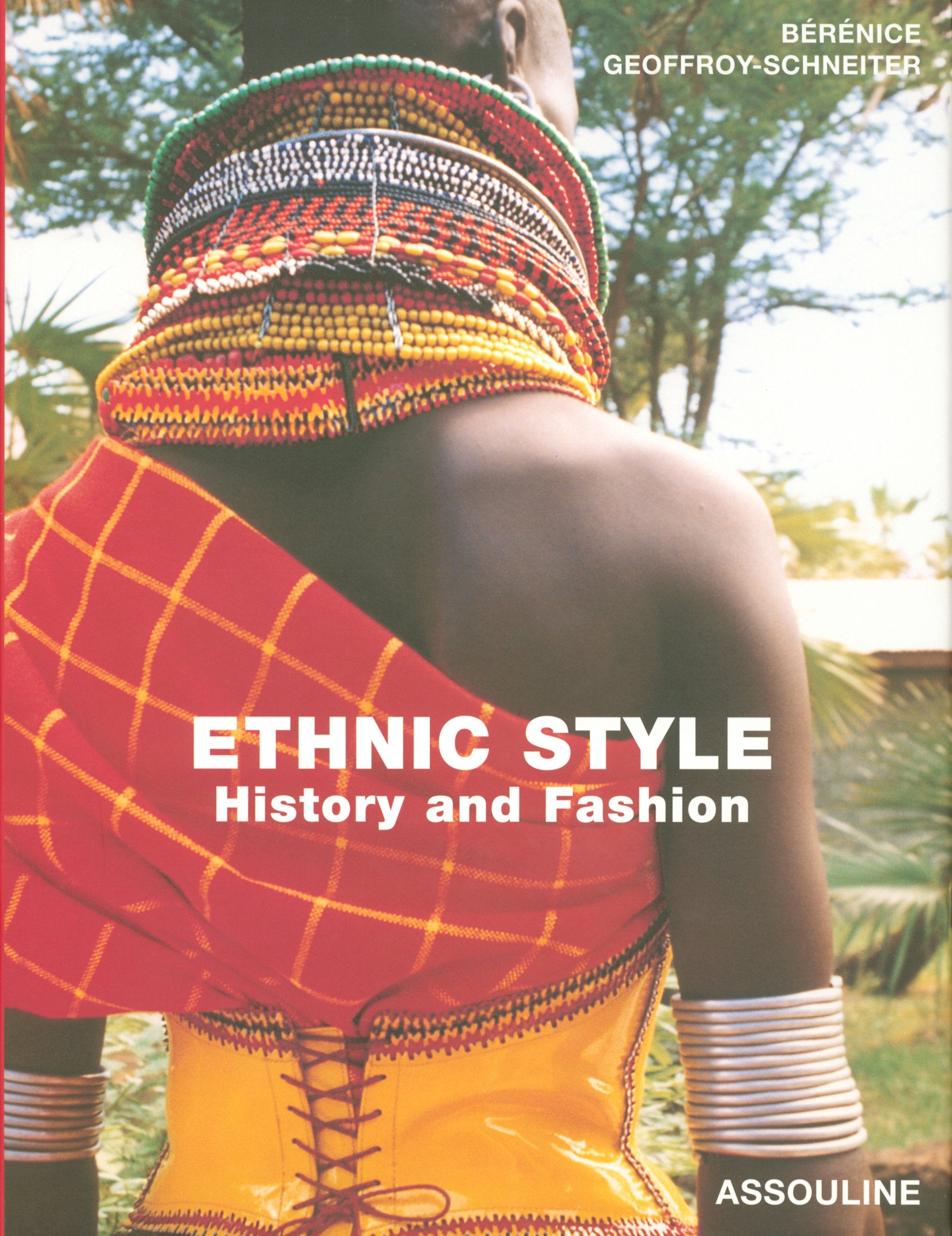 Ethnic Style: History and Fashion,Used