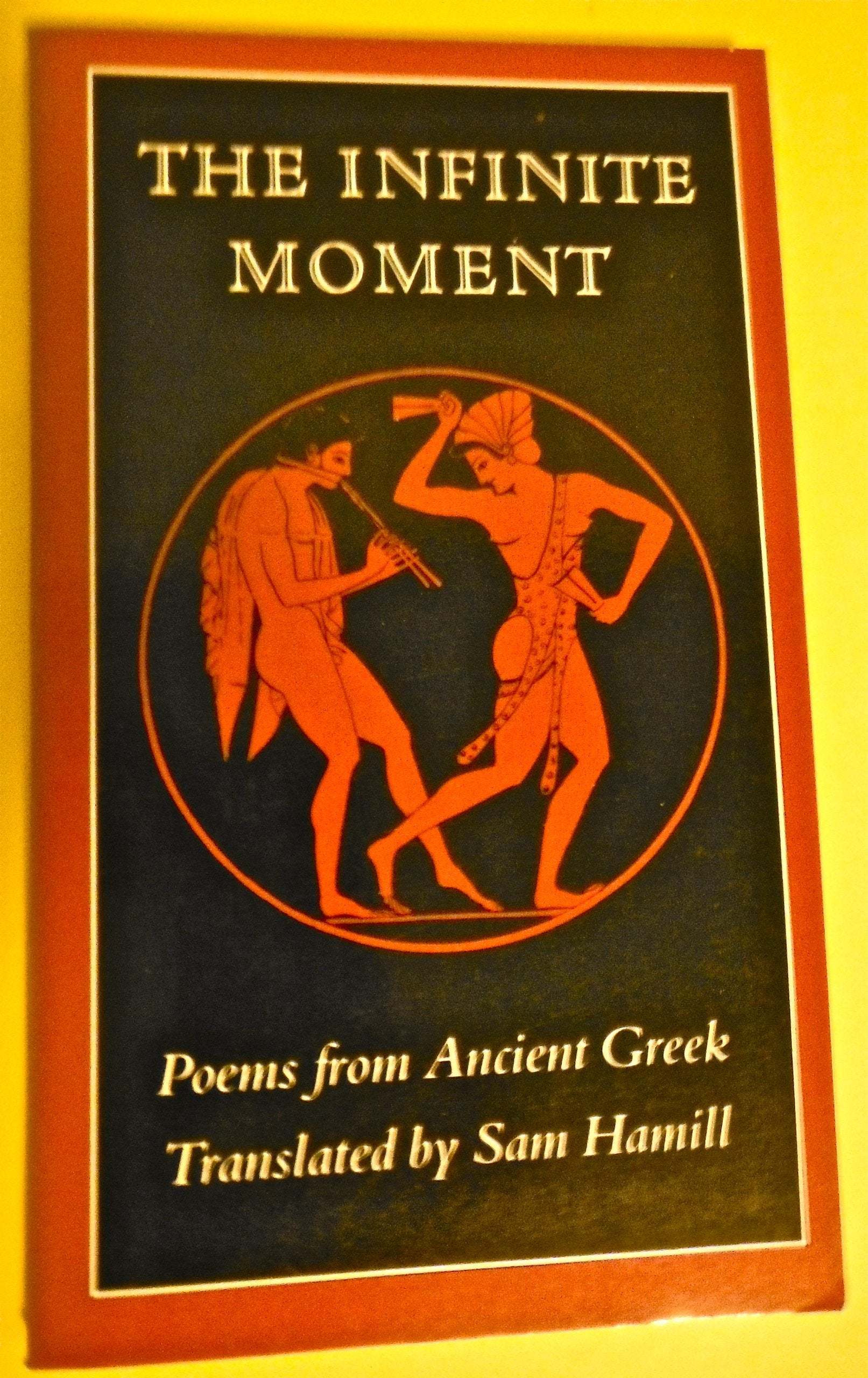 The Infinite Moment: Greek Poetry (New Directions Paperbook),Used