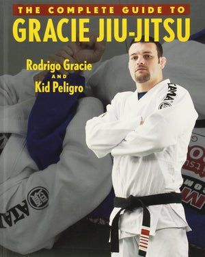 The Complete Guide to Gracie JiuJitsu (Brazilian JiuJitsu series),Used