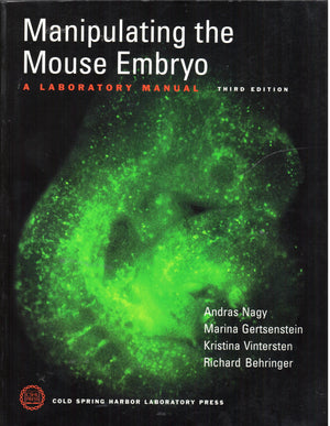 Manipulating the Mouse Embryo: A Laboratory Manual,Used