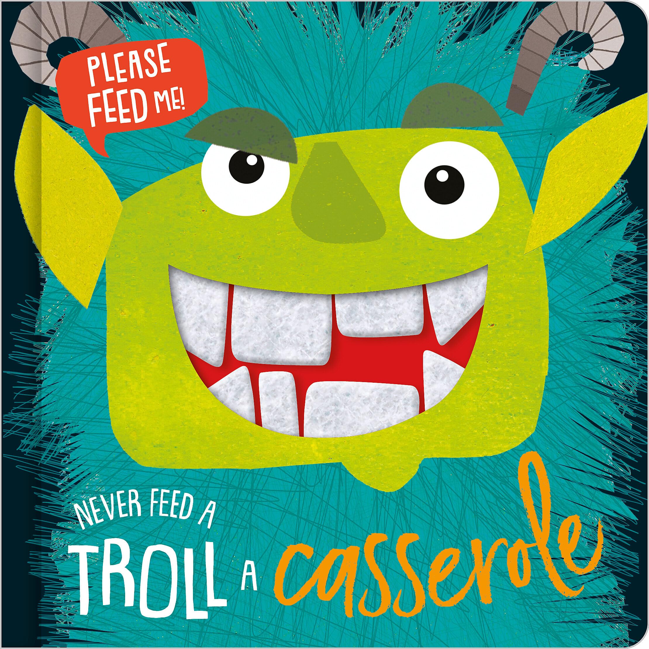 Never Feed A Troll A Casserole (Felt Teeth),Used