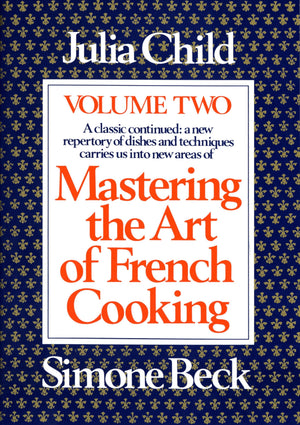 Mastering the Art of French Cooking, Volume 2: A Cookbook,Used