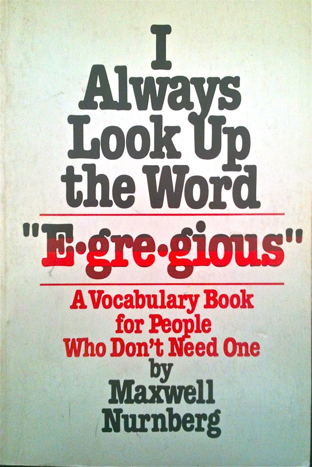 I Always Look Up the Word 