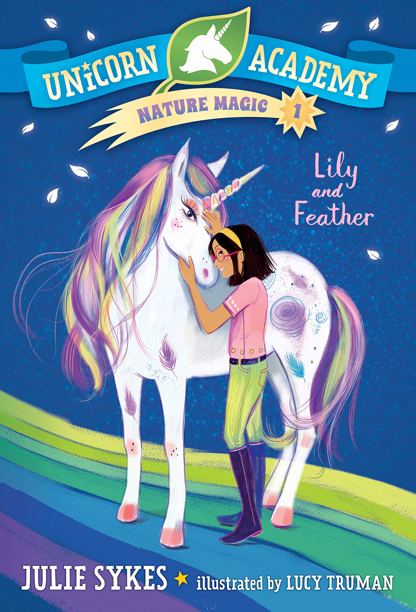 Unicorn Academy Nature Magic #1: Lily and Feather,New