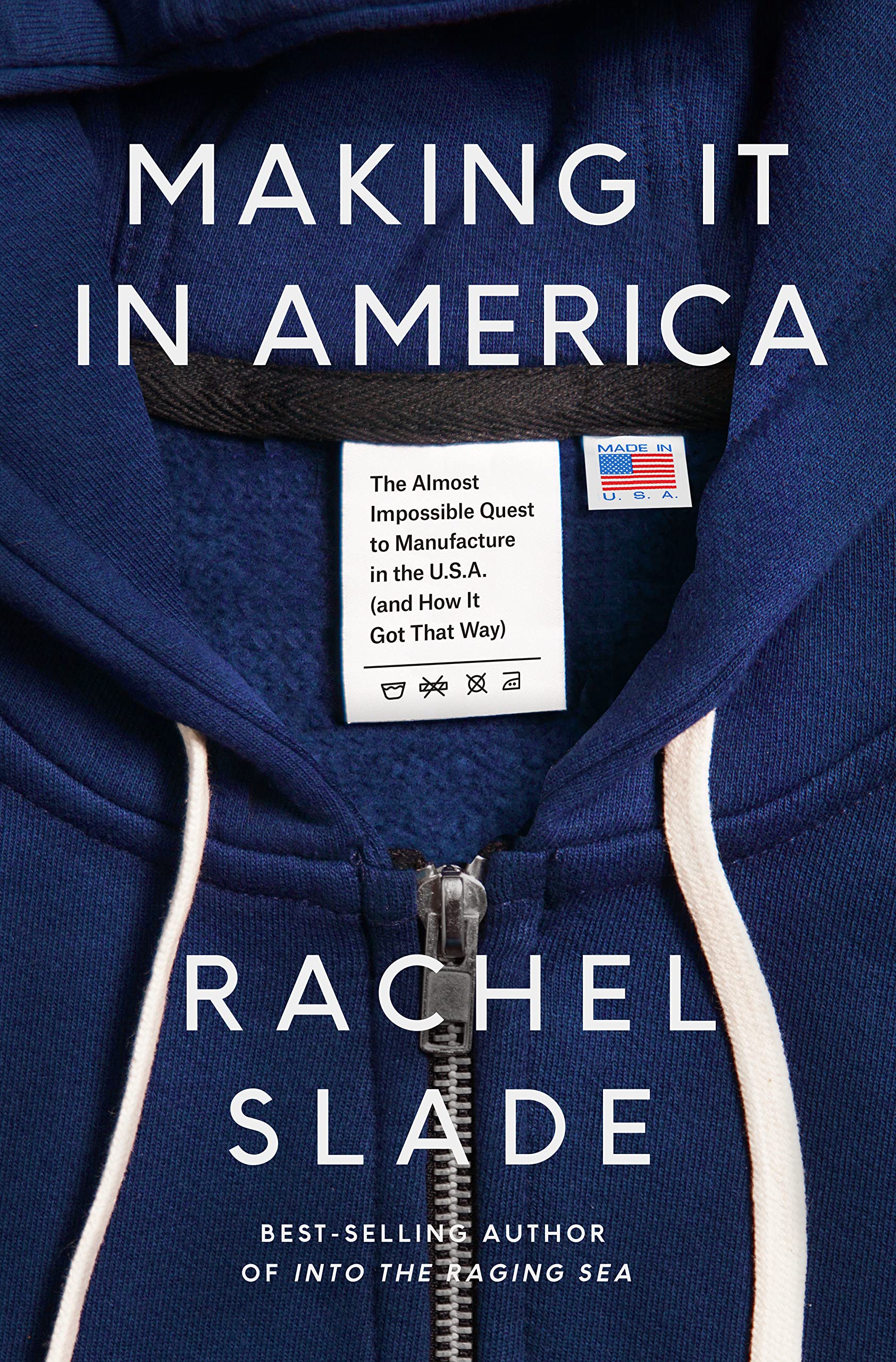 Making It In America: The Almost Impossible Quest To Manufacture In The U.S.A. (And How It Got That Way),Used