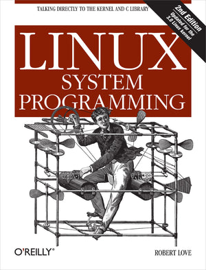 Linux System Programming: Talking Directly to the Kernel and C Library,Used