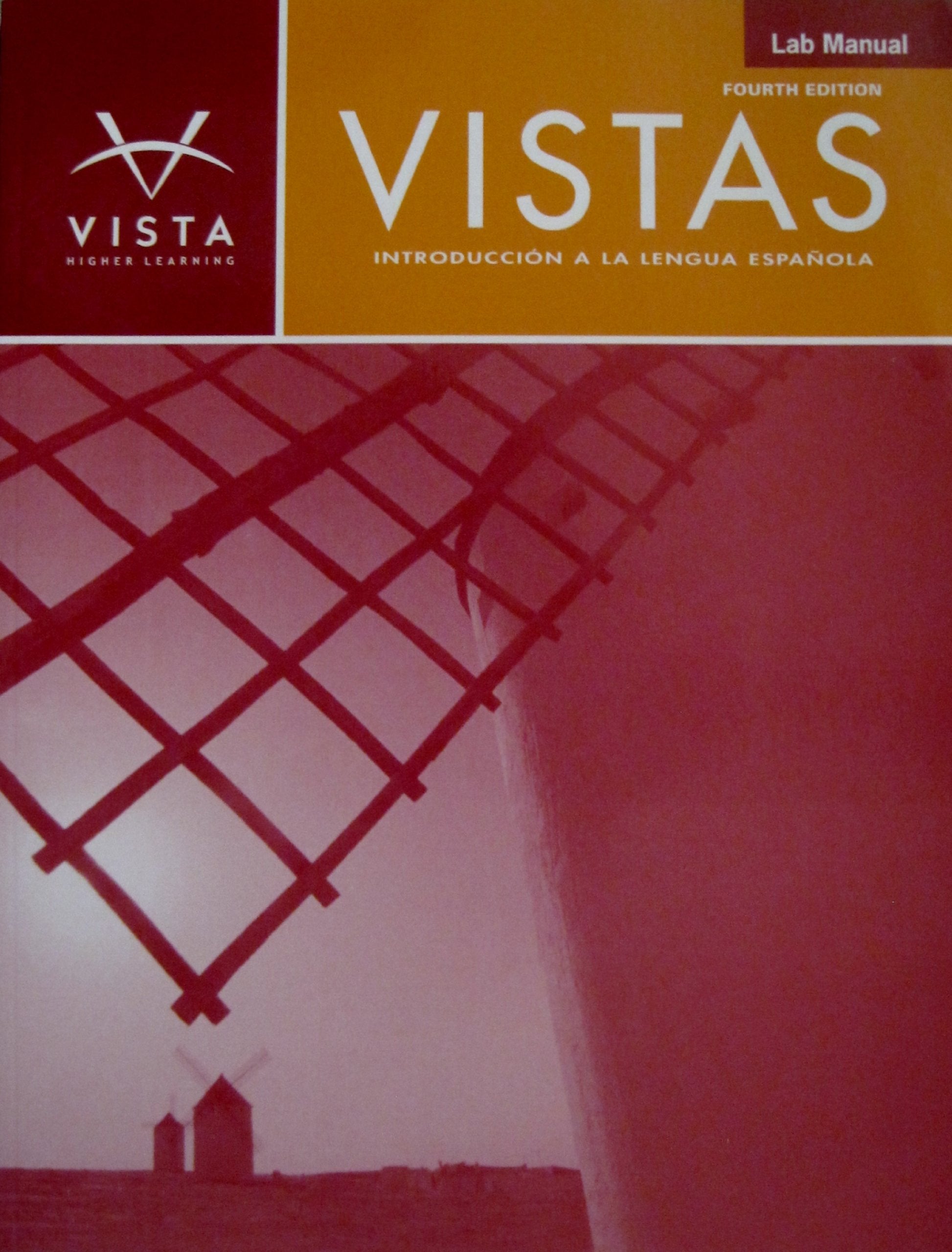 Vistas Lab Manual: Introduccion a la Lengua Espanola, 4th Edition,Used