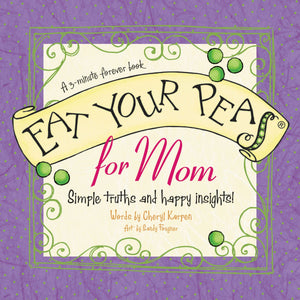 Eat Your Peas for Mom: A 3Minute Forever Book,Used