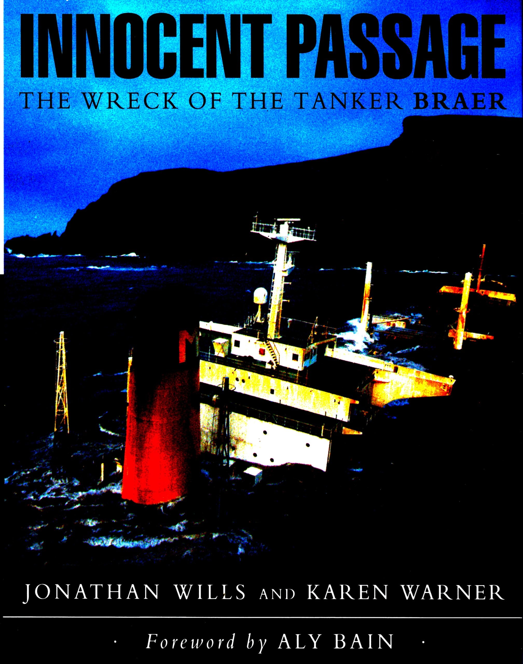 Innocent Passage: The Wreck of the Tanker Braer,Used