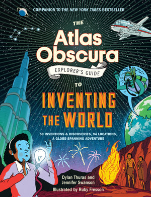 Atlas Obscura Explorers Gt Inventing The