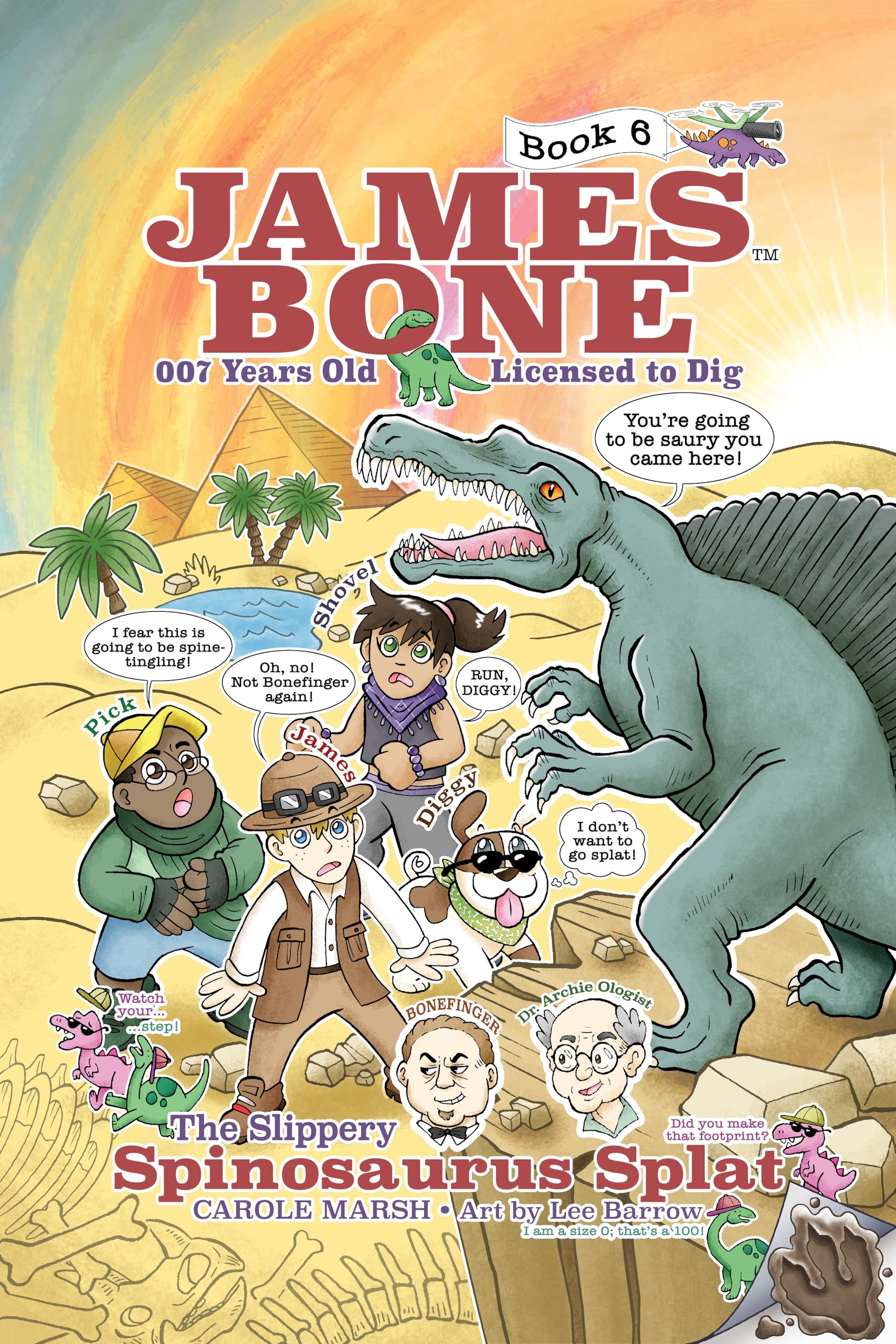 The Slippery Spinosaurus Splat: James Bone Graphic Novel #6,New