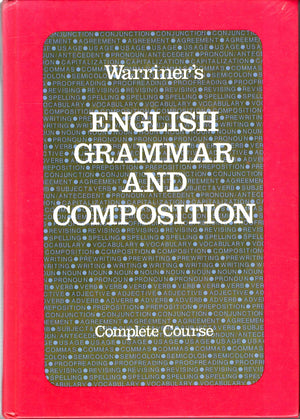 Warriner's English Grammar and Composition: Complete Course,New