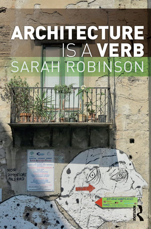 Architecture Is A Verb,New
