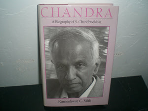 Chandra: A Biography Of S. Chandrasekhar (Centennial Publications Of The University Of Chicago Press),New