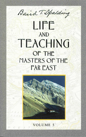 Life And Teaching Of The Masters Of The Far East, Vol. 5,Used