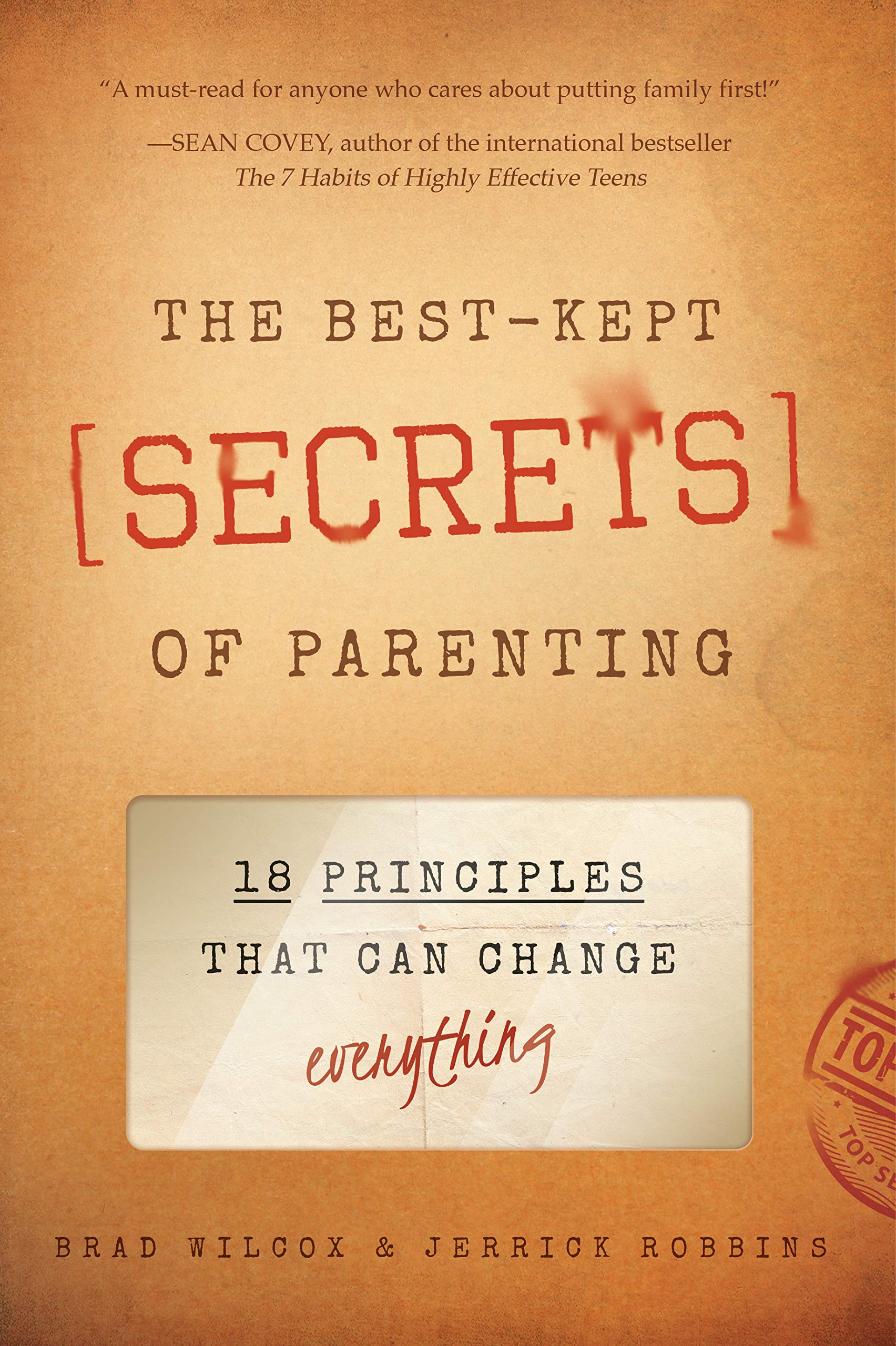 The Bestkept Secrets Of Parenting: 18 Principles That Can Change Everything