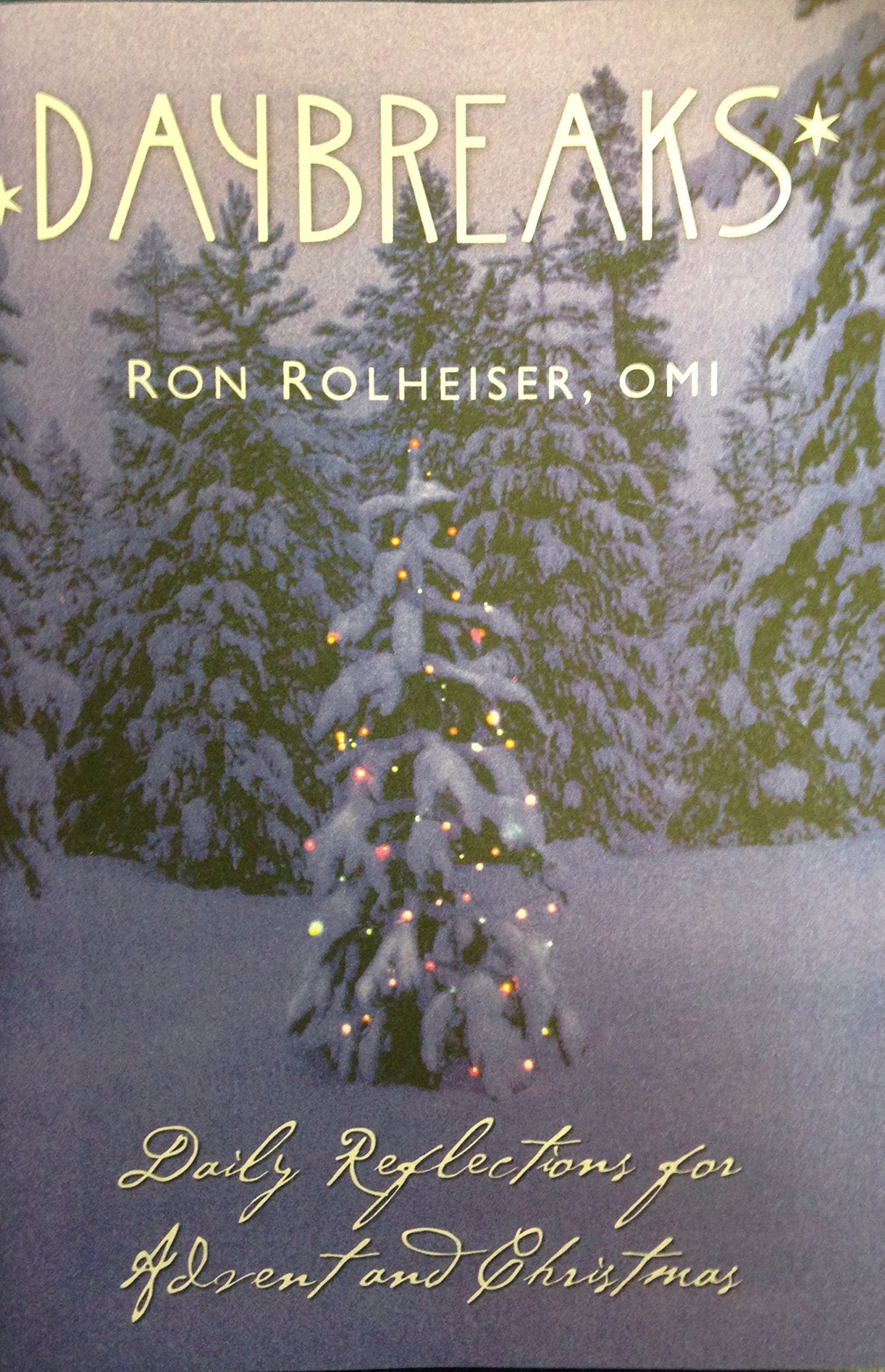 Daybreaks: Daily Reflections for Advent and Christmas,Used