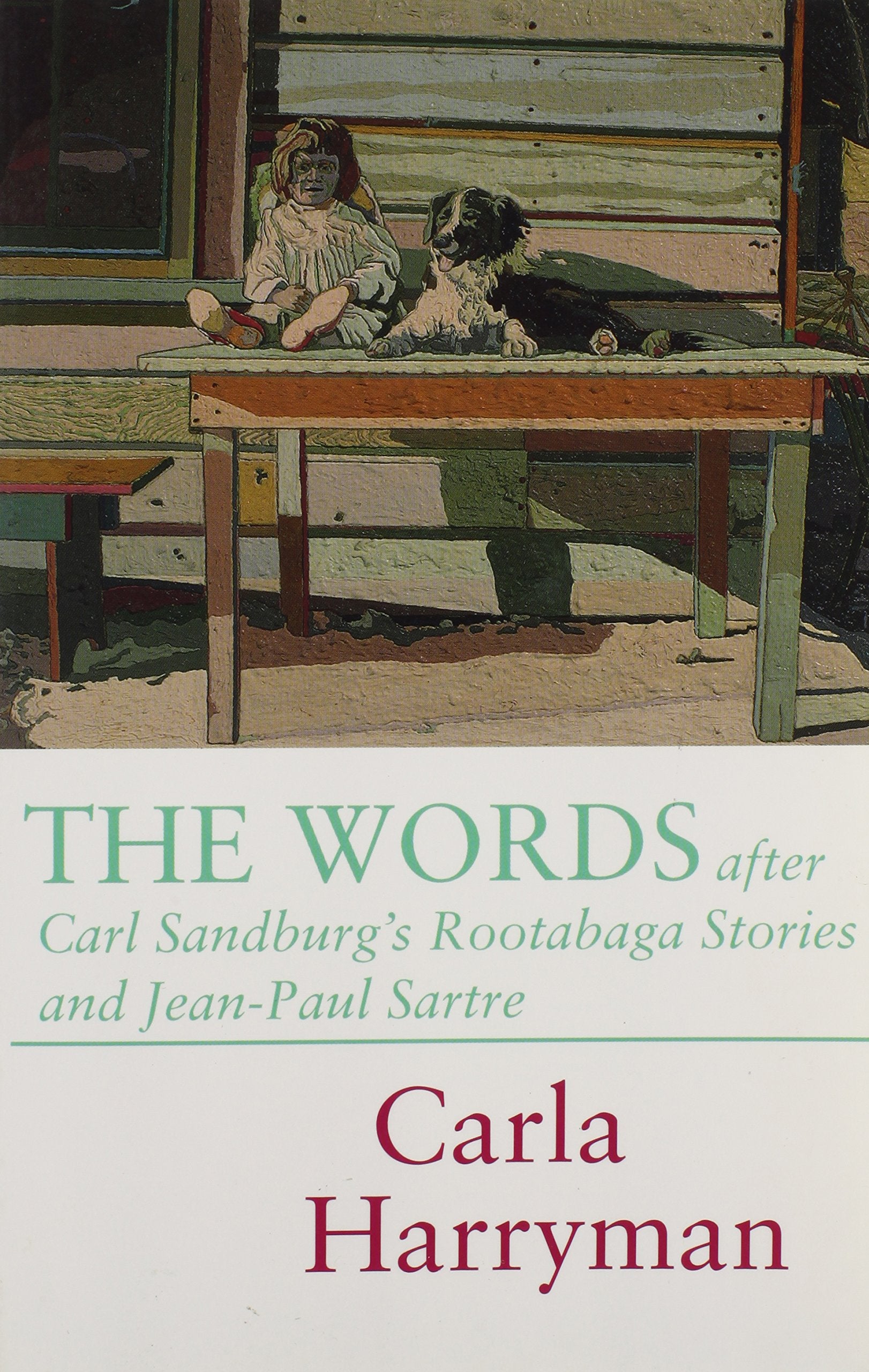 The Words After Carl Sandburg's Rootabaga Stories and JeanPaul Sartre,Used
