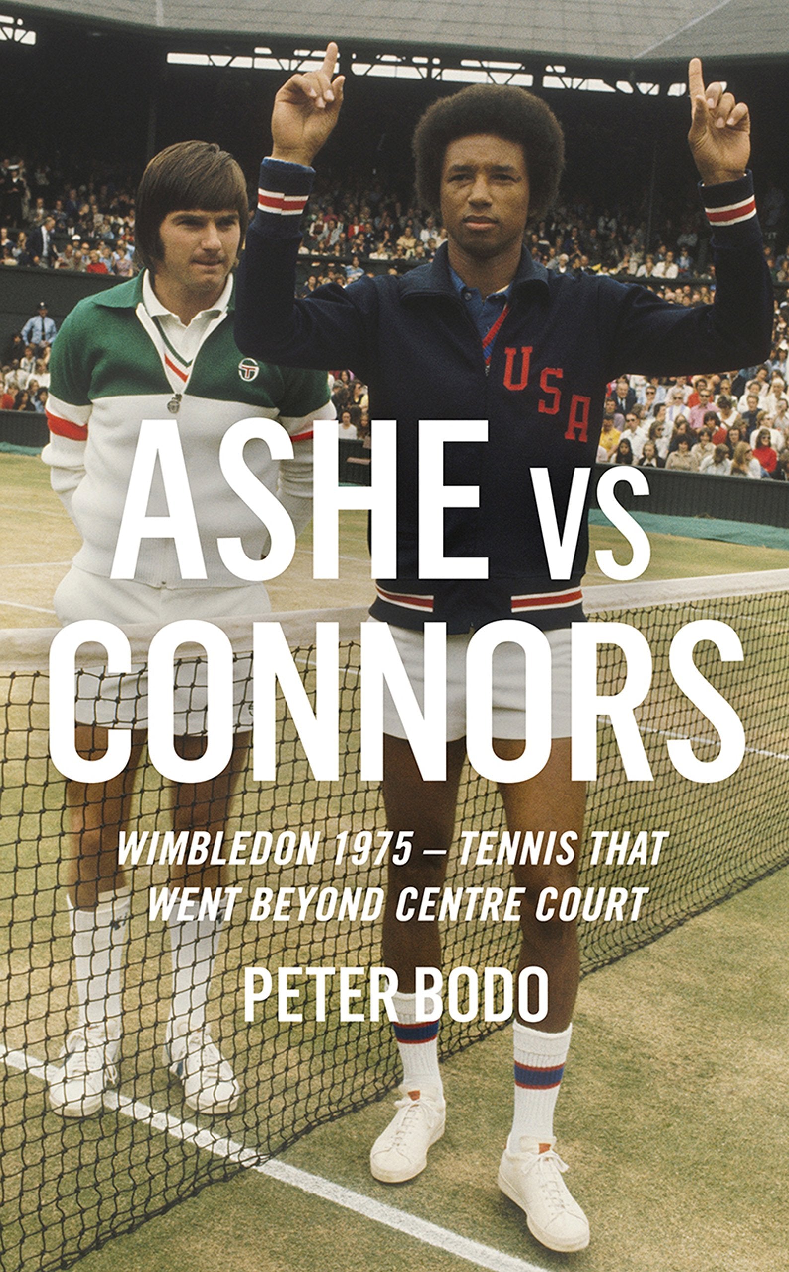 Ashe vs Connors: Wimbledon 1975  Tennis that went beyond centre court,Used