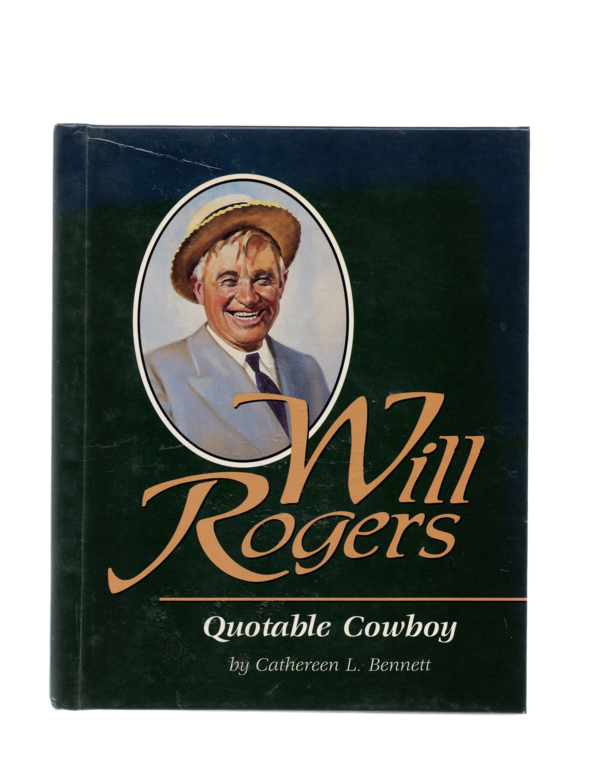 Will Rogers: Quotable Cowboy,Used