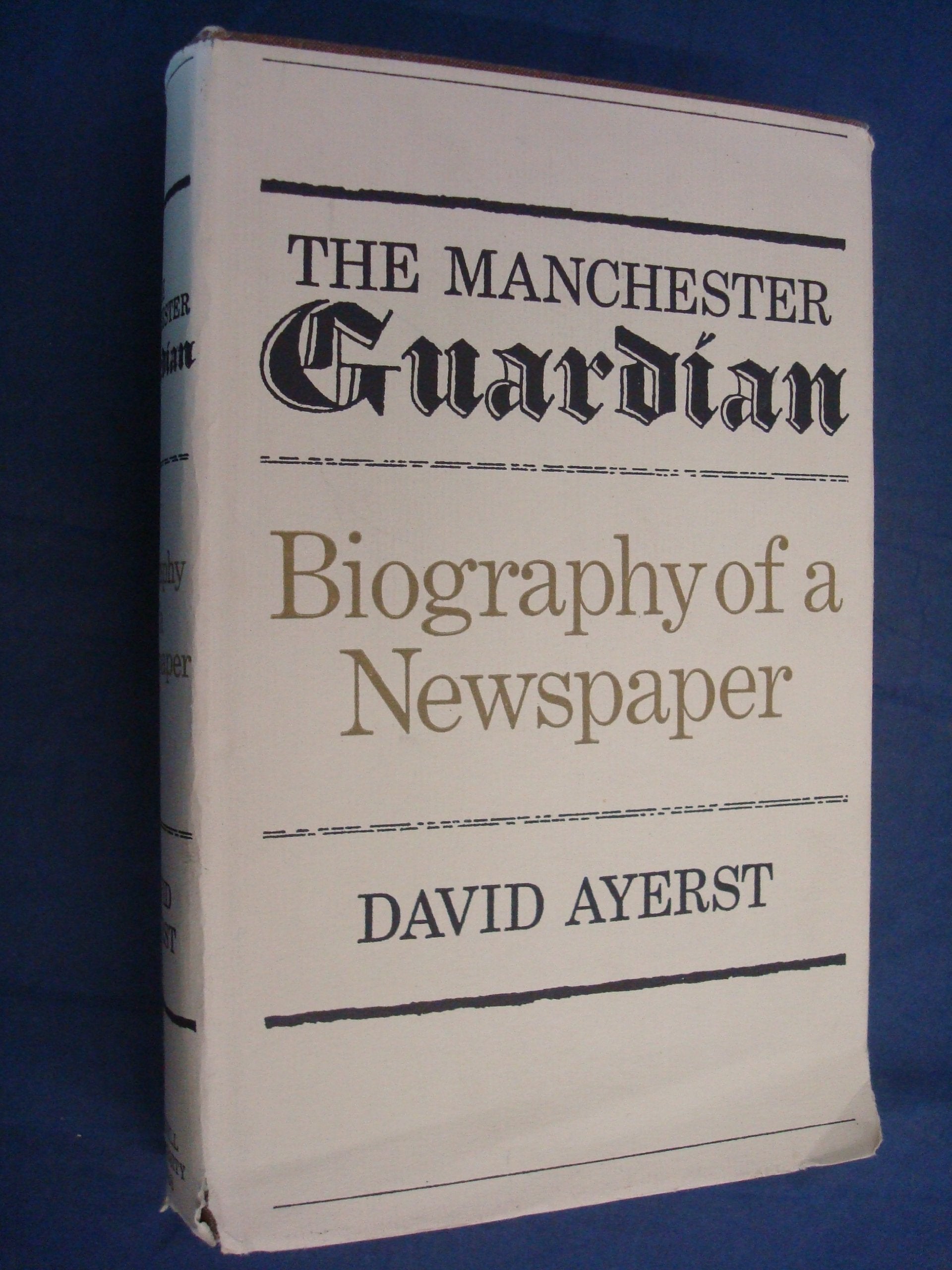 The Manchester Guardian;: Biography of a newspaper,Used