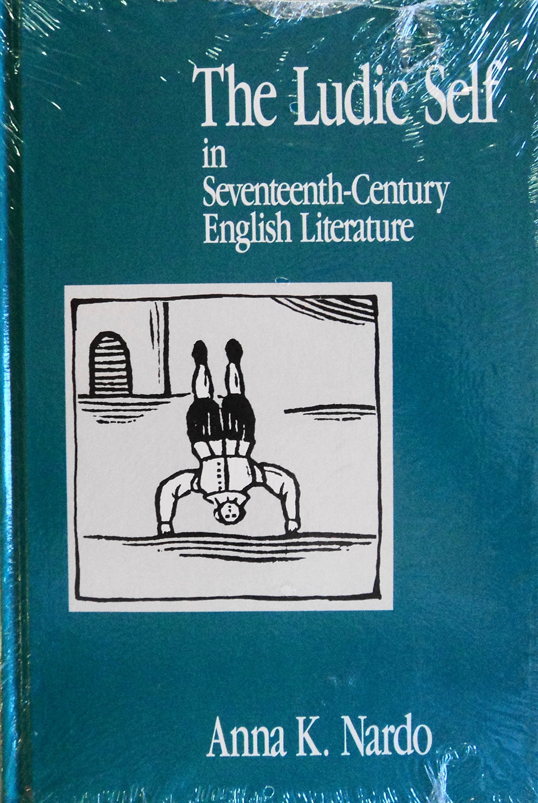 The Ludic Self in SeventeenthCentury English Literature (Suny Series, the Margins of Literature),Used