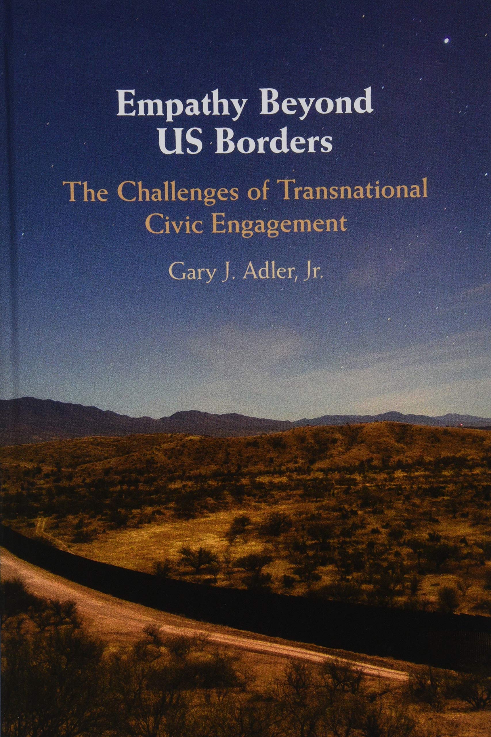 Empathy Beyond US Borders: The Challenges of Transnational Civic Engagement (Cambridge Studies in Social Theory, Religion and Po,Used